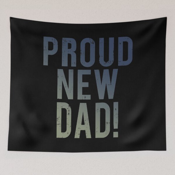 Item preview, Proud New Dad designed and sold by BaitHook.