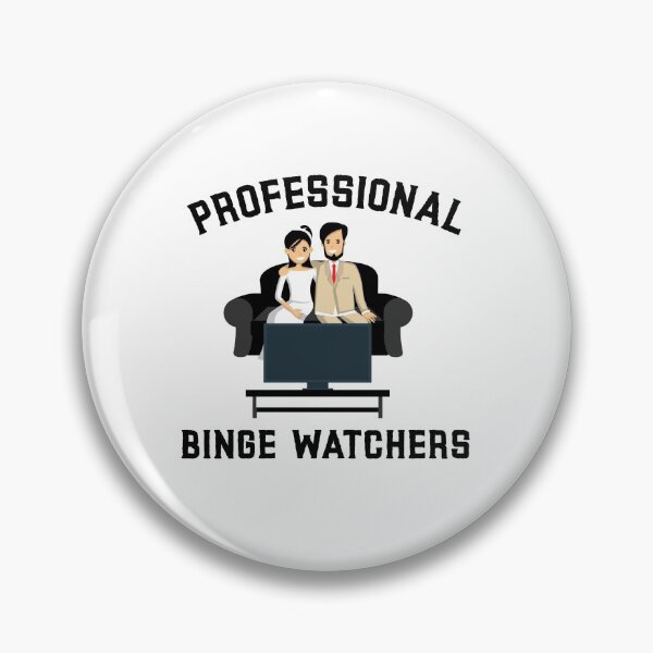 Item preview, Professional Binge Watchers designed and sold by Obiscidan.