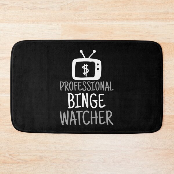 Item preview, Professional Binge Watcher designed and sold by Obiscidan.