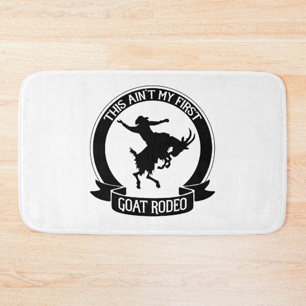 Item preview, This Ain't My First Goat Rodeo Chaos designed and sold by kateshephard.