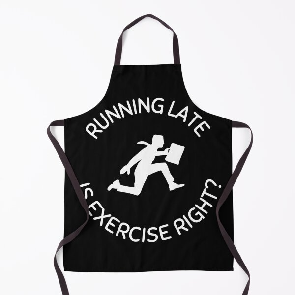 Item preview, Running Late Is Exercise Right designed and sold by Axley.