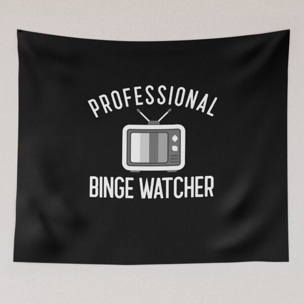 Item preview, Professional Binge Watcher designed and sold by Obiscidan.