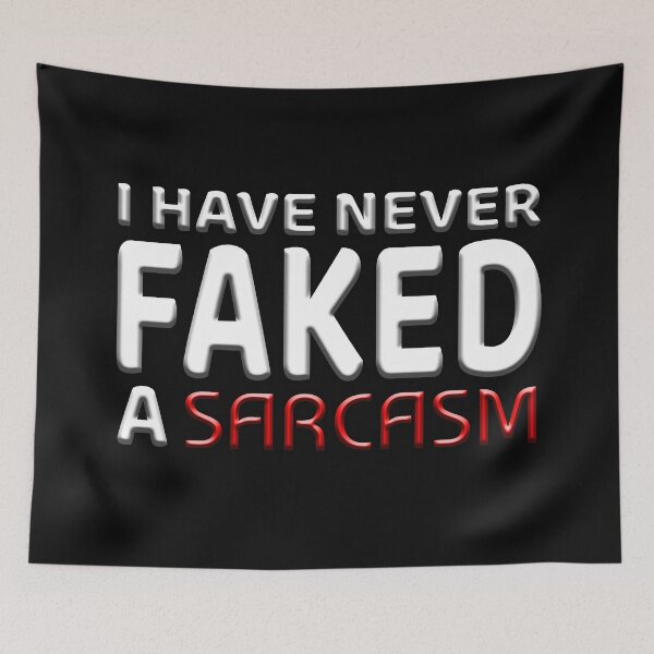 Item preview, I have never faked a sarcasm designed and sold by PeDaNi.