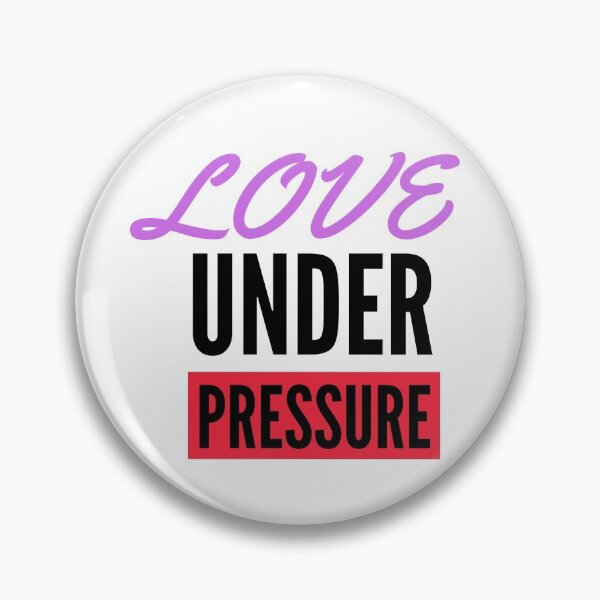 Item preview, Love under pressure  designed and sold by cute105.