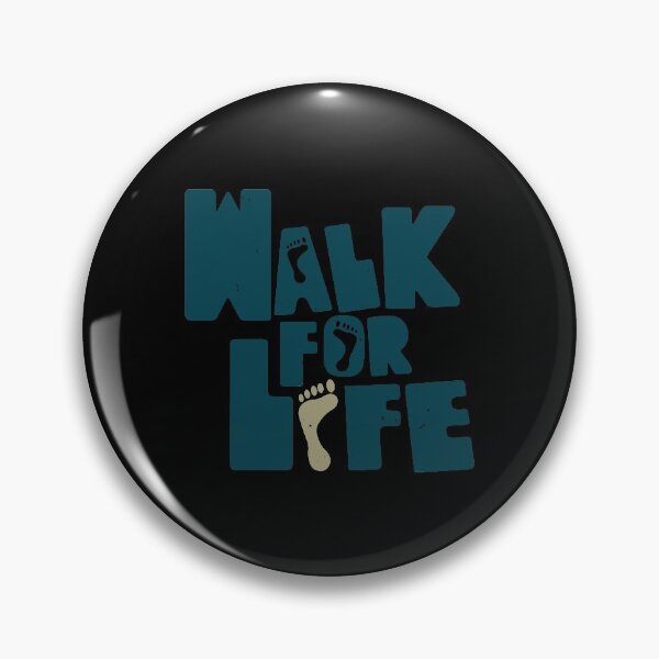 Item preview, Walk For Life designed and sold by BaitHook.