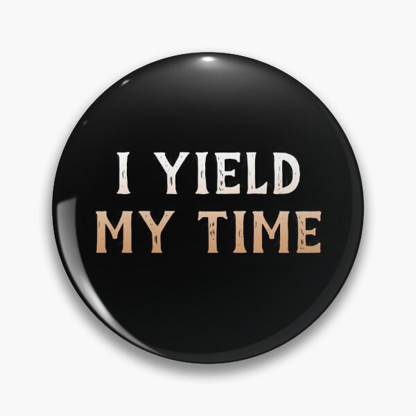 Item preview, I Yield My Time designed and sold by TINASTORESHOPE.