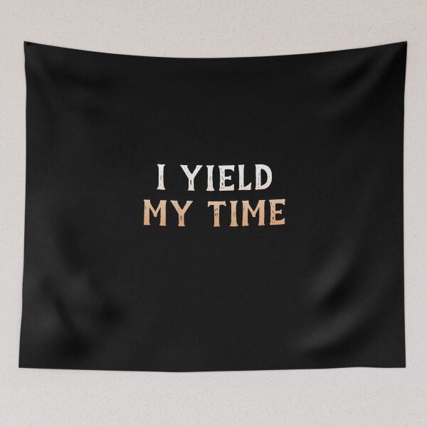 Item preview, I Yield My Time designed and sold by TINASTORESHOPE.