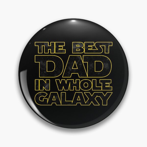 Item preview, THE BEST DAD IN WHOLE GALAXY designed and sold by NiceSign.