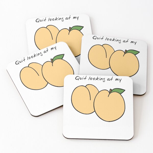 Item preview, Quit looking at my peaches! designed and sold by teez4dayz.