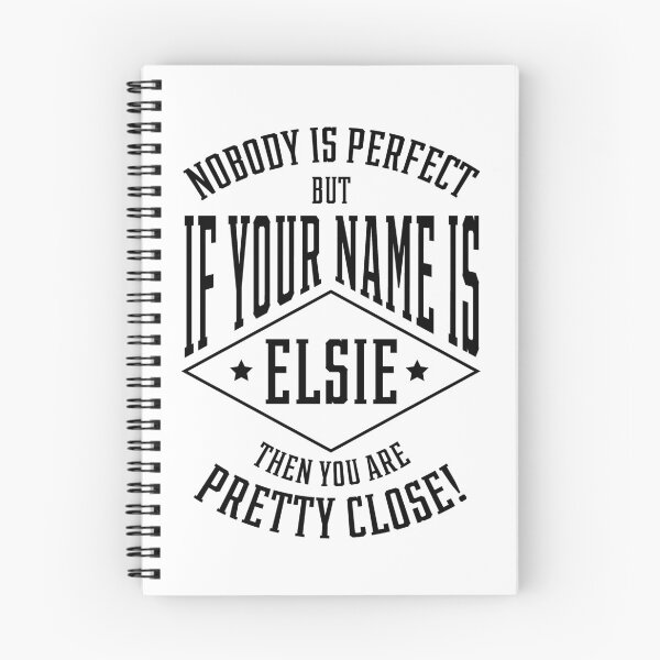 Item preview, Nobody Is Perfect But If Your Name Is ELSIE Then You Are Pretty Close - Family Name Gift designed and sold by DiogoCalheiros.
