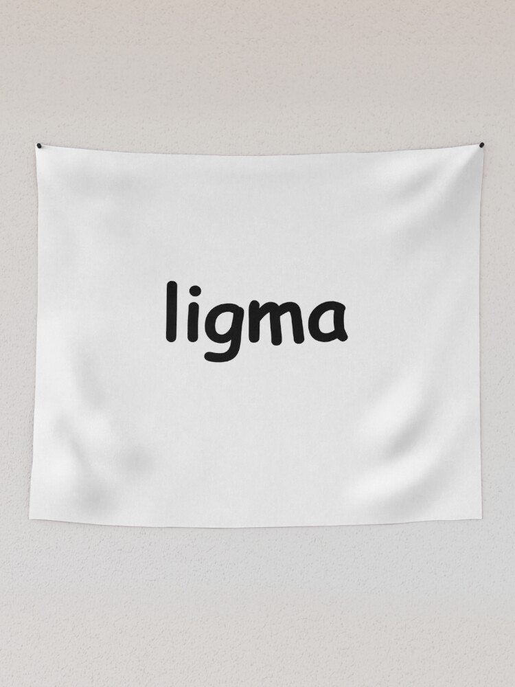 Ben, do you have ligma? 