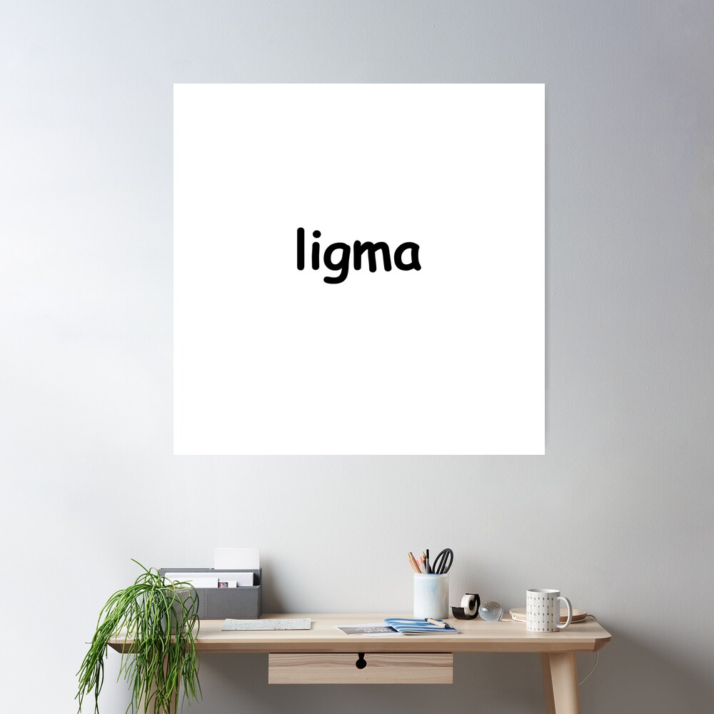 Ligma Joke Wall Art for Sale