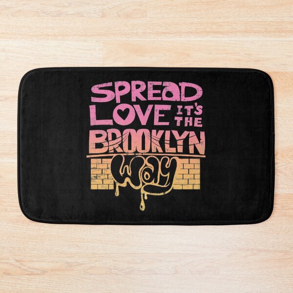 Item preview, Spread Love it's The Brooklyn Way designed and sold by BaitHook.