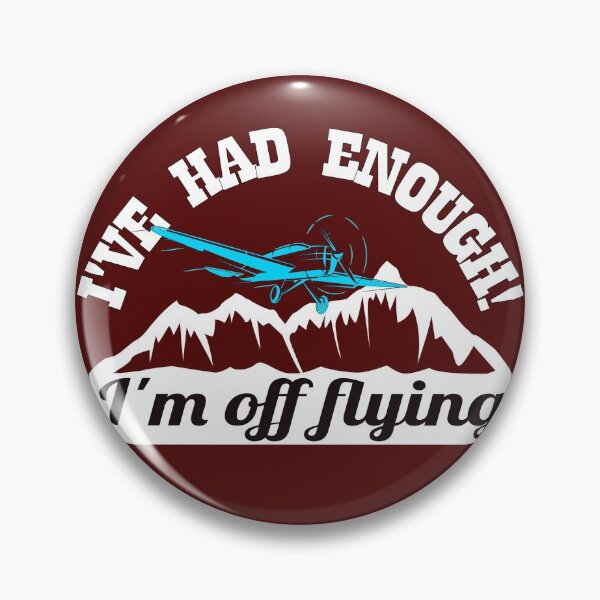 Item preview, I've had enough, I'm off flying - Vintage Design designed and sold by FouDeeziner.
