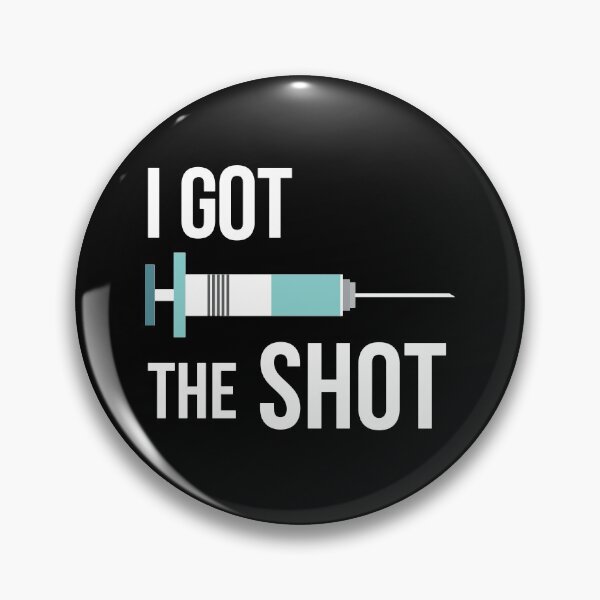 Item preview, I got the shot I got the vaccine  designed and sold by GraphicBit.