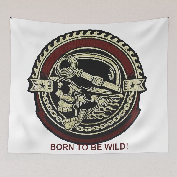 Item preview, BORN TO BE WILD designed and sold by gadgetworld.