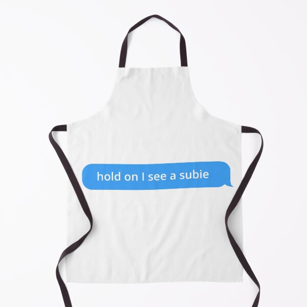 Item preview, "Hold on I see a subie" message designed and sold by Bonifaciio.