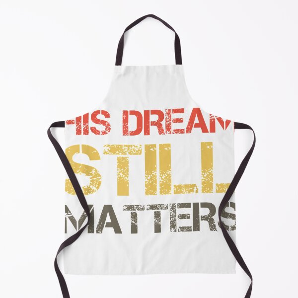 Item preview, His Dream Still Matters Martin Luther King Day Human Rights designed and sold by XuXue.