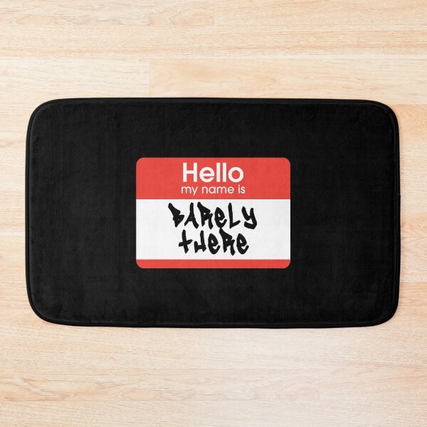 Item preview, Hello My Name Is Barely There Label  designed and sold by everything4eva.