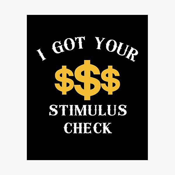 Item preview, I Got Your Stimulus Check, Money Shirt  designed and sold by bas19101.