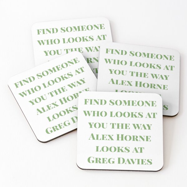 Item preview, Find someone who looks at you the way Alex Horne looks at Greg Davies designed and sold by bellatierra.