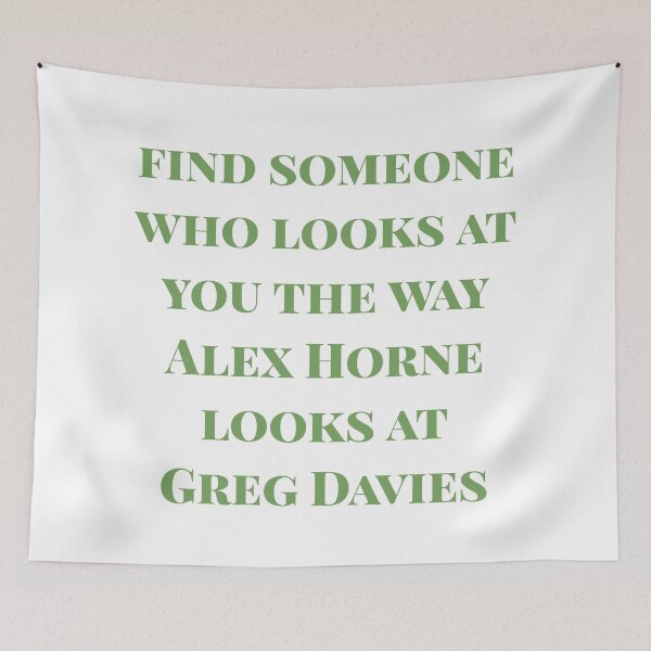 Item preview, Find someone who looks at you the way Alex Horne looks at Greg Davies designed and sold by bellatierra.