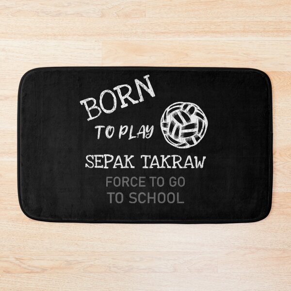 Item preview, born to play sepak takraw designed and sold by ariaarti.
