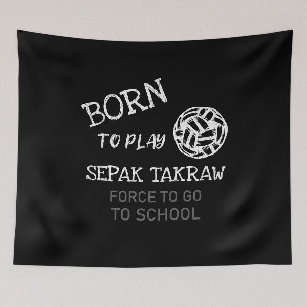 Item preview, born to play sepak takraw designed and sold by ariaarti.