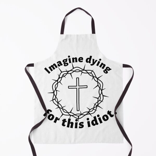 Item preview, Imagine dying for this idiot. designed and sold by CocoAndMore.