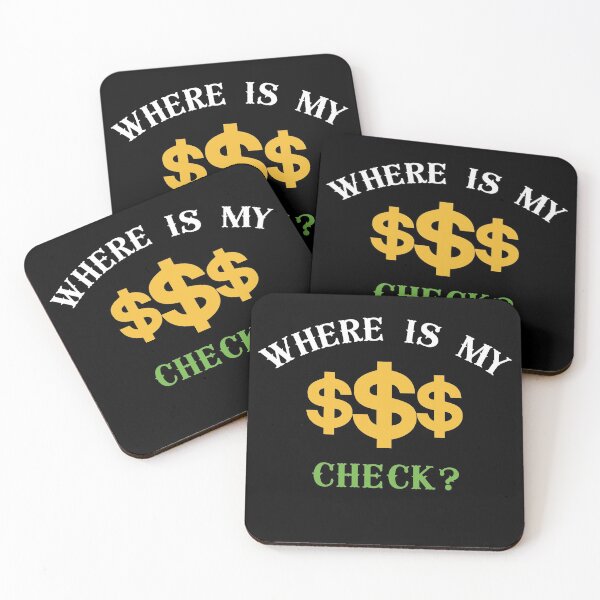 Item preview, Where Is My Check ?, Money Shirt  designed and sold by bas19101.
