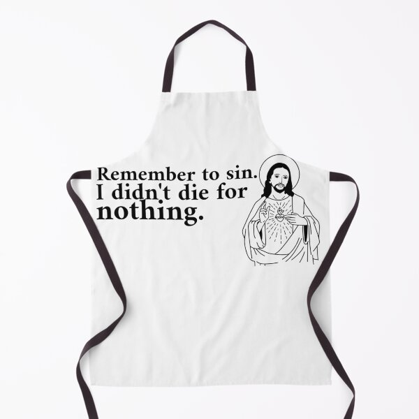 Item preview, Remember to sin. I didn't die for nothing. designed and sold by CocoAndMore.
