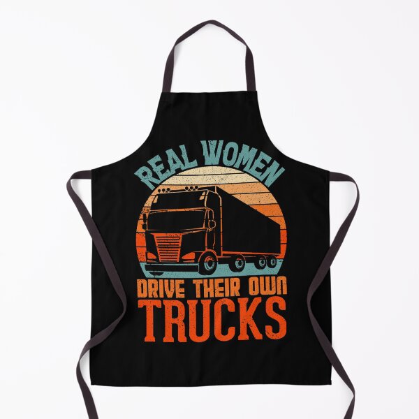 Item preview, REAL WOMEN DRIVE THEIR OWN TRUCKS designed and sold by crazy merchs.