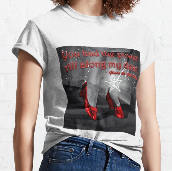 ruby slipper red shoes glinda oz dorothy oz power print mask poster gift Classic T-Shirt