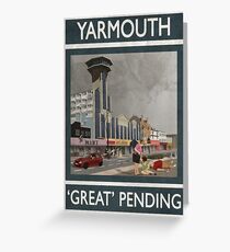 Yarmouth - 'Great Pending' Greeting Card
