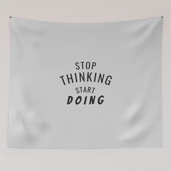 Item preview, Stop Thinking Start Doing designed and sold by Faizacreations.
