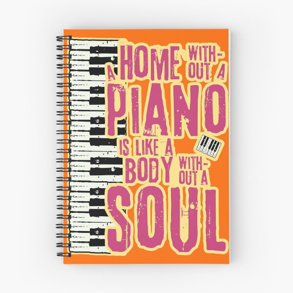 Item preview, A home without a piano is like a body without a soul designed and sold by DeliriousSteve.