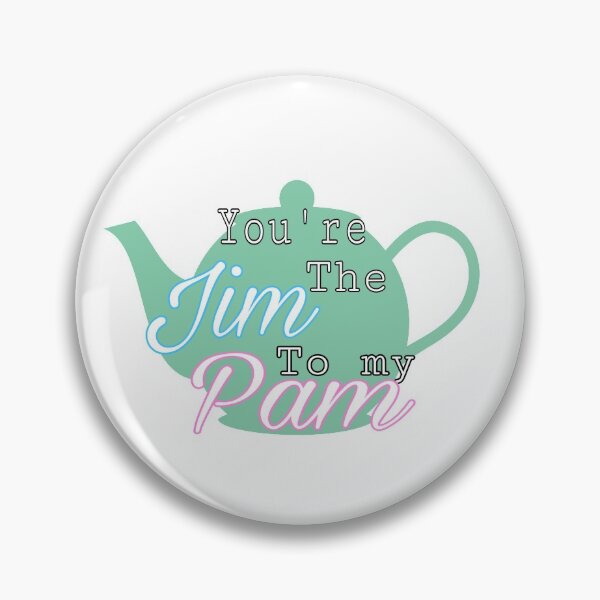 Item preview, You’re the Jim to my Pam designed and sold by kananidrummond.
