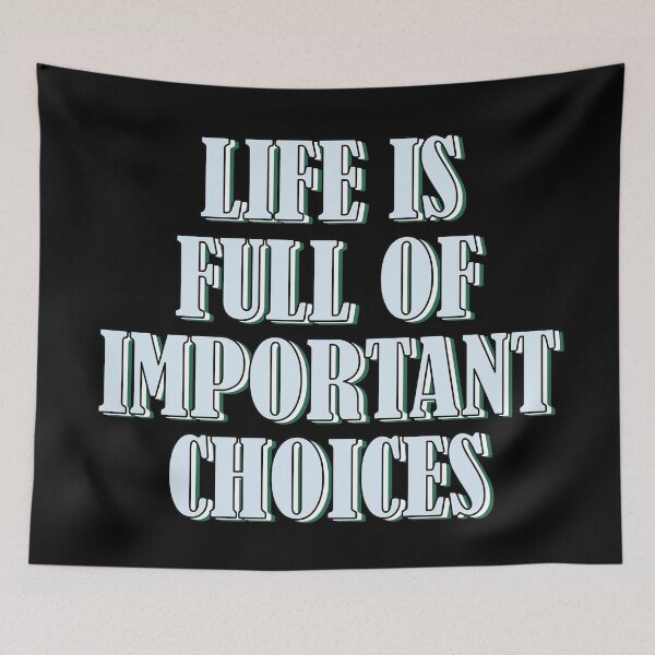 Item preview, Life is full of important choices 2 designed and sold by Mandala & More.
