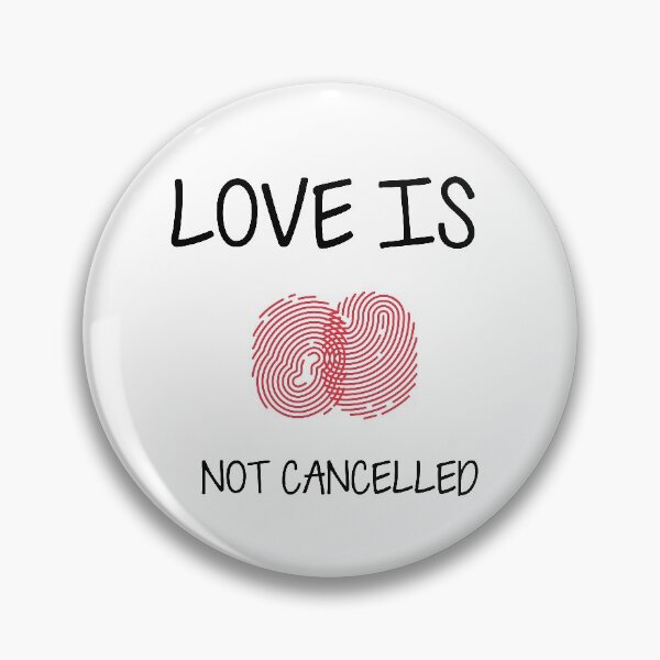 Item preview, love is not cancelled !! designed and sold by ariaarti.