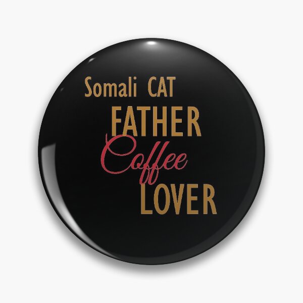Item preview, Somali CAT Father Coffee Lover. The perfect clothes and stickers for cat and coffee lovers designed and sold by amrmab.