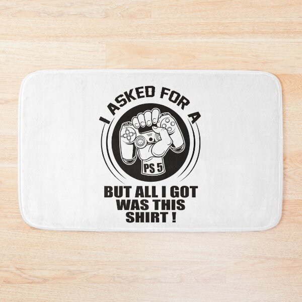Item preview, I Asked For A PS5 But All I Got Was This Shirt! PS5 Gift designed and sold by printrendstore.