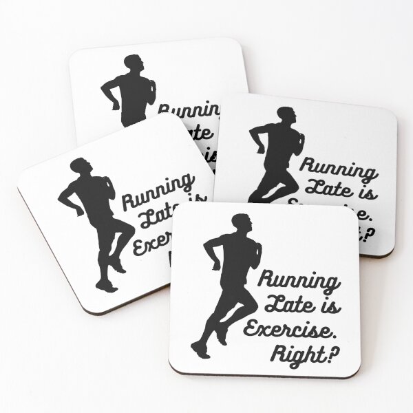 Item preview, Running Late Is Exercise Right designed and sold by AmberSiraj.
