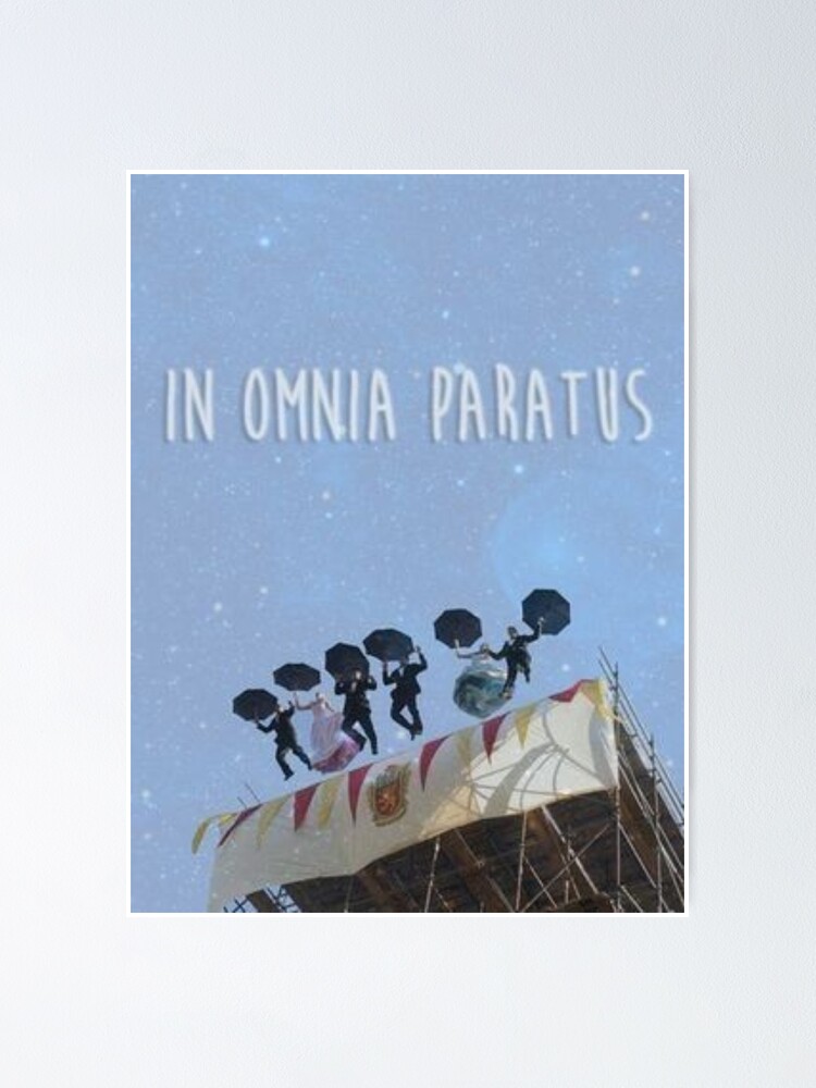 In Omnia Paratus Poster For Sale By Taniaalicia Redbubble