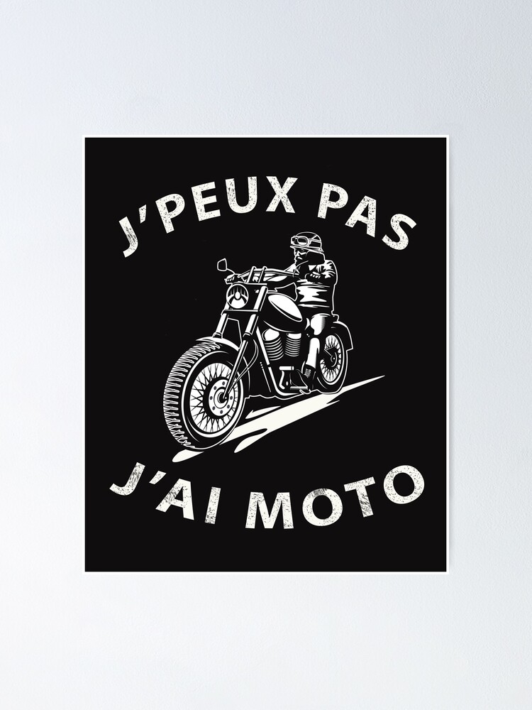 J'Peux Pas J'Ai Moto Motorcycle Cadeaux Motard Vintage Cadeau drôle |  Essential T-Shirt