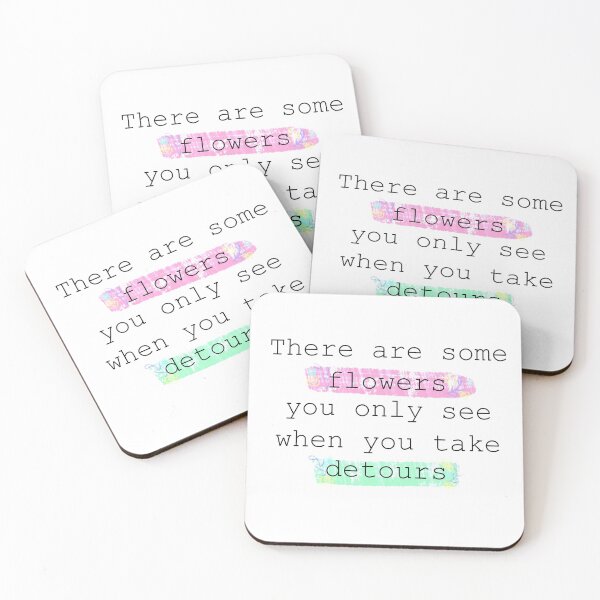 Item preview, Flower Detour Quote designed and sold by E.K Spencer.