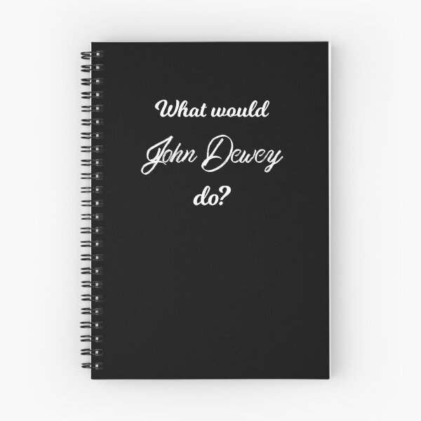 Item preview, What would John Dewey do? designed and sold by lolquotes.