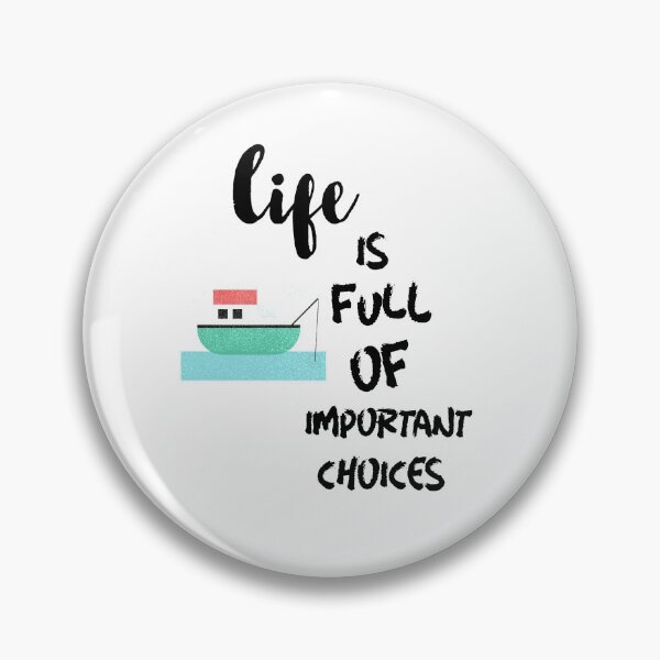 Item preview, Life is Full of Important Choices BOATING designed and sold by DiscGolfTees.