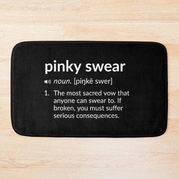 Item preview, Funny Definition: Pinky Swear designed and sold by T-ShirtGuy.