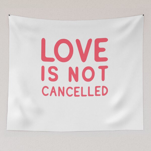 Item preview, love is not cancelled designed and sold by rayla1424.