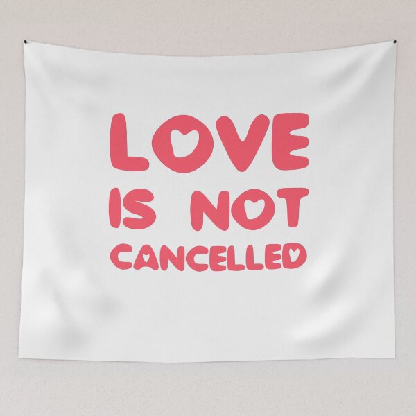 Item preview, love is not cancelled designed and sold by rayla1424.